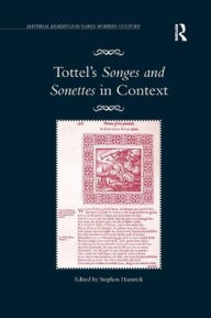Title: Tottel's Songes and Sonettes in Context, Author: Stephen Hamrick