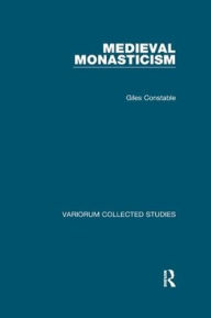 Title: Medieval Monasticism, Author: Giles Constable