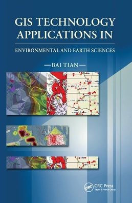 GIS Technology Applications in Environmental and Earth Sciences / Edition 1