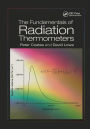 The Fundamentals of Radiation Thermometers / Edition 1