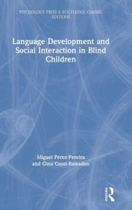 Title: Language Development and Social Interaction in Blind Children / Edition 1, Author: Miguel Perez Pereira