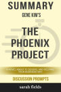 Summary: Gene Kim's The Phoenix Project: A Novel about IT, DevOps, and Helping Your Business Win