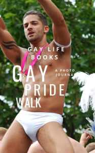 Title: Gay Pride Walk, Author: Gay Life Books