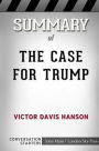 Summary of The Case for Trump: Conversation Starters