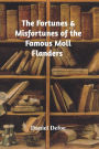 The Fortunes and Misfortunes of the Famous Moll Flanders