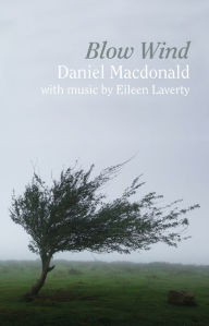 Title: Blow Wind, Author: Daniel Macdonald