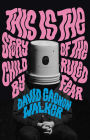 This Is The Story of the Child Ruled by Fear