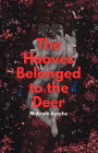 The Hooves Belonged to the Deer
