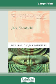 Title: Meditation For Beginners (16pt Large Print Edition), Author: Jack Kornfield