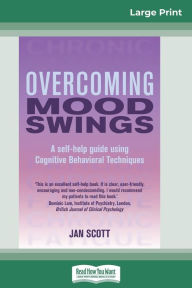 Title: Overcoming Mood Swings (16pt Large Print Edition), Author: Jan Scott