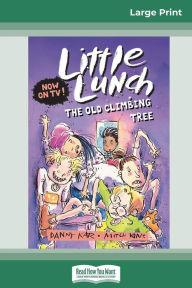 Title: The Old Climbing Tree (Little Lunch Series) (16pt Large Print), Author: Danny Katz