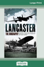 Lancaster: The Biography (16pt Large Print Edition)