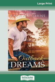 Title: Outback Dreams (16pt Large Print Edition), Author: Rachael Johns