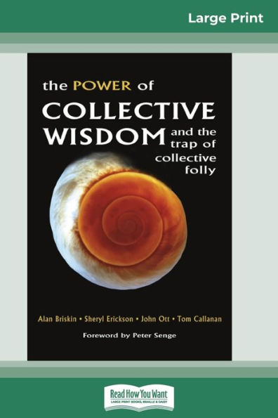 The Power of Collective Wisdom and the Trap of Collective Folly (16pt Large Print Edition)