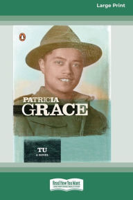 Title: Tu (16pt Large Print Edition), Author: Patricia Grace