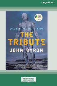 Title: The Tribute [16pt Large Print Edition], Author: John Byron