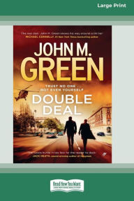 Title: Double Deal [16pt Large Print Edition], Author: John M Green