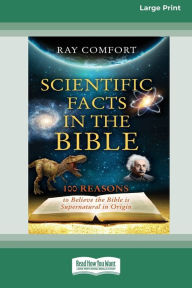 Title: Scientific Facts In The Bible: [Updated Edition] [16pt Large Print Edition], Author: Ray Comfort