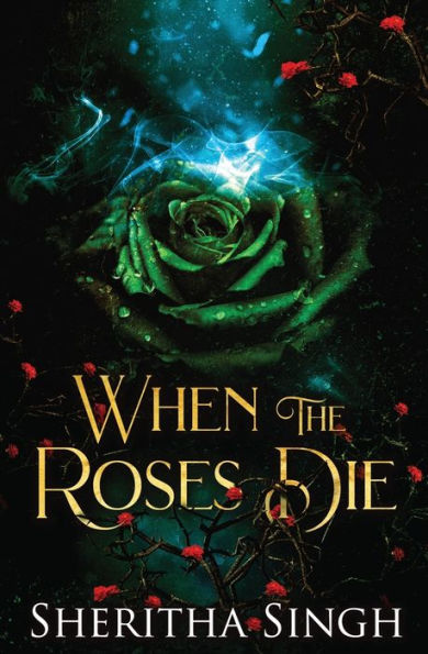 When the Roses Die