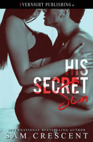 Title: His Secret Sin, Author: Sam Crescent
