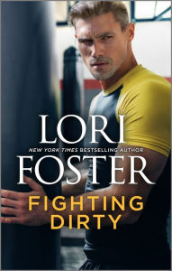 Title: Fighting Dirty, Author: Lori Foster
