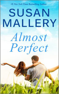 Title: Almost Perfect, Author: Susan Mallery