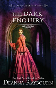 Title: The Dark Enquiry (Lady Julia Grey Series #5), Author: Deanna Raybourn