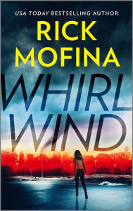 Title: Whirlwind, Author: Rick Mofina