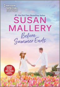 Title: Before Summer Ends, Author: Susan Mallery