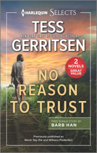 Title: No Reason to Trust: A 2-in-1 Collection, Author: Tess Gerritsen