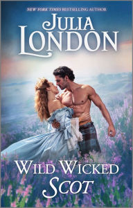 Title: Wild Wicked Scot, Author: Julia London