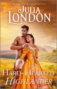 Title: Hard-Hearted Highlander, Author: Julia London