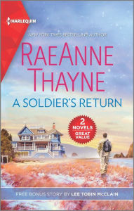 Title: A Soldier's Return & Engaged to the Single Mom, Author: RaeAnne Thayne