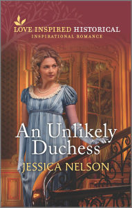 Title: An Unlikely Duchess, Author: Jessica Nelson
