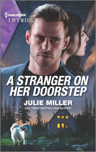 Title: A Stranger on Her Doorstep, Author: Julie Miller