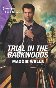 Title: Trial in the Backwoods, Author: Maggie Wells