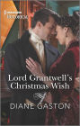 Lord Grantwell's Christmas Wish: A Christmas Historical Romance Novel