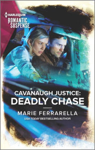 Title: Cavanaugh Justice: Deadly Chase, Author: Marie Ferrarella