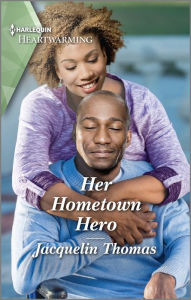 Title: Her Hometown Hero: A Clean Romance, Author: Jacquelin Thomas