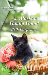 Title: An Alaskan Family Found: A Clean and Uplifting Romance, Author: Beth Carpenter