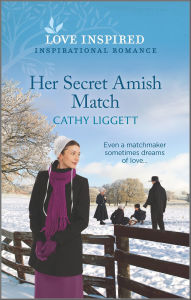 Title: Her Secret Amish Match, Author: Cathy Liggett