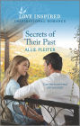 Secrets of Their Past: An Uplifting Inspirational Romance