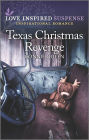 Texas Christmas Revenge: An Uplifting Romantic Suspense