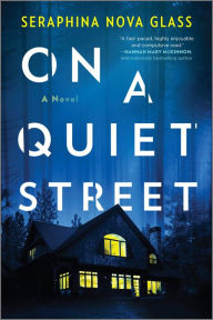 Title: On a Quiet Street, Author: Seraphina Nova Glass