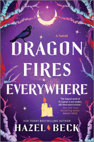 Title: Dragon Fires Everywhere, Author: Hazel Beck
