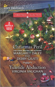 Title: Christmas Peril and Yuletide Abduction, Author: Margaret Daley