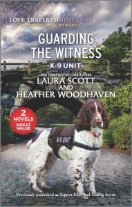 Title: Guarding the Witness, Author: Laura Scott
