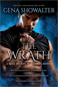 Title: The Wrath (Rise of the Warlords #4), Author: Gena Showalter