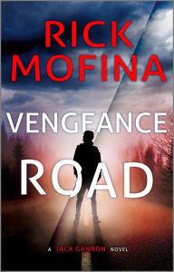 Title: Vengeance Road, Author: Rick Mofina
