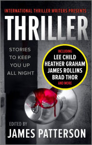 Title: Thriller: Stories to Keep You Up All Night, Author: James Patterson